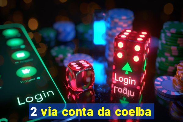 2 via conta da coelba